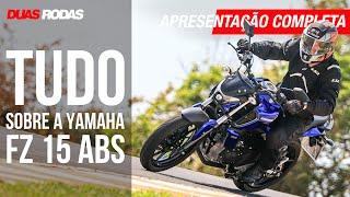 YAMAHA SURPREENDE COM A FZ 15 ABS. A MAIS COMPLETA DA CATEGORIA TRAZ EQUIPAMENTOS DE MOTOS GRANDES