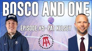 Charleston Coach Pat Kelsey Talks Turning a Mid-Major into a Household Name  Bosco and One Ep. 5