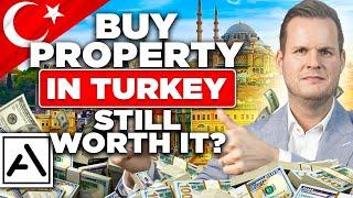 Property in Turkey Still Worth It?