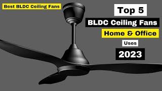Top 5 Best BLDC Ceiling Fan 2023