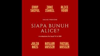 SIAPA BUNUH ALICE PART 2 FINALE 1991 Maaf kualiti suara kurang memuaskan