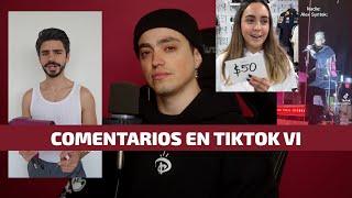 COMENTARIOS EN TIKTOK  - EP 6