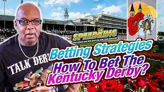 How To Bet The 2023 Kentucky Derby & Oaks Races  Churchill Downs 562023