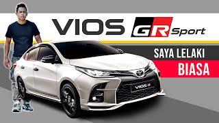 Toyota VIOS GR-Sport Nak Gaya Tapi Tanak Pening Kepala..