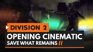 Tom Clancys The Division 2 - Opening Cinematic