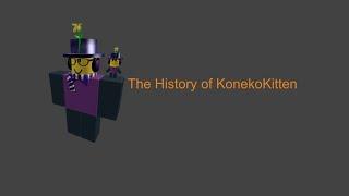 The History of KonekoKitten