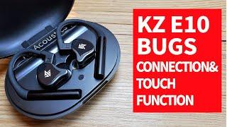 KZ E10 BUGS - Connection and Touch Panel Function