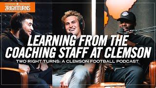 What its like to work with Clemson coaches  2 Right Turns A Clemson Football Podcast