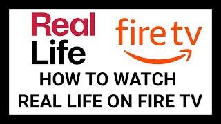 How to Watch Real Life on Fire TV using Binge A Simple Step-by-Step Guide