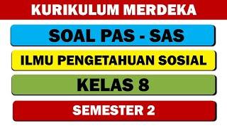 SOAL PAS-UAS IPS KELAS 8 SEMESTER 2 KURIKULUM MERDEKA