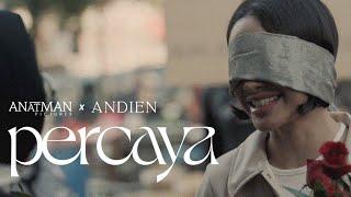 ANDIEN - PERCAYA Official Documentary Music Video