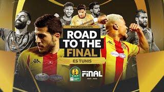 🟡 ES Tunis Road to the 202324 #TotalEnergiesCAFCL Finals