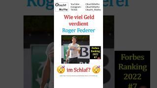  Wie viel Geld verdient Roger Federer im Schlaf   #shorts  ObachtMathe