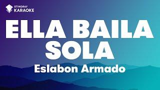 Eslabon Armado - Ella Baila Sola Karaoke with LyricsLetra