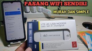 Pasang wifi sendiri di rumah.. murahhemat dan praktis  modem wifi 4g LTE all operator