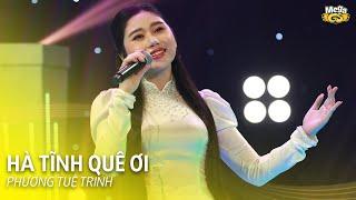 HÀ TĨNH QUÊ ƠI - Phương Tuệ Trinh  Cô gái xứ Nghệ hát sáng tác của A Páo cả khán phòng ai cũng mê