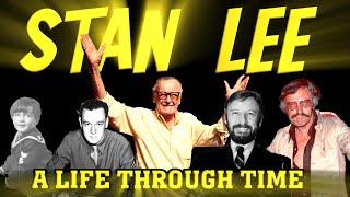 Stan Lee A Life Through Time 1922-2018