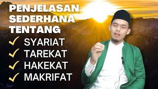 Penjelasan Sederhana MENGENAL Syariat Tarekat Hakekat &  Makrifat  Buya Arrazy Hasyim MA