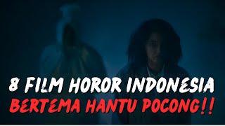 8 Film Horor Indonesia Bertema Teror Hantu Pocong Paling Mengerikan  Berani Nonton?