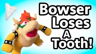 SML Movie Bowser Loses A Tooth REUPLOADED