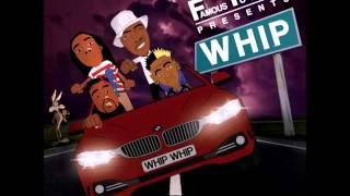 FamousToMost   #Whip Official Song for #WHIPDANCE