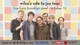 Wilco 10132019 Live From Brooklyn Steel in New York City