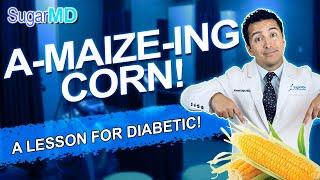 Can diabetics eat Corn in Reality? SugarMD