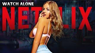 Top 7 WATCH ALONE Movies on NETFLIX Part 6