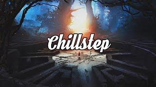 Chillstep Mix 2019 2 Hours