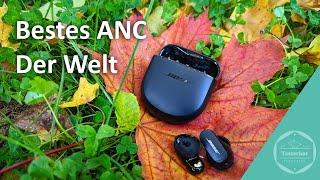 Absolute Ruhe - Bose QuietComfort Earbuds II das weltweit beste ANC