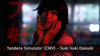  Yandere Simulator CMV  Suki Suki Daisuki - Ayano Aishi 