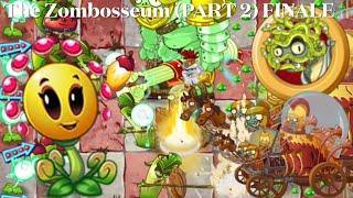 The Zombosseum 2 Thymed Event PART 2 FINALE  PvZ 2