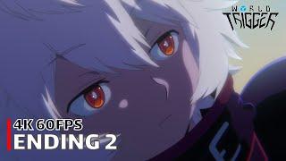 World Trigger - Ending 2 【Time Factor】 4K 60FPS Creditless  CC