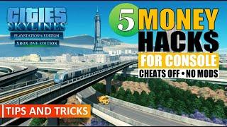 Cities Skylines  Money Tips & Tricks For Console  No Cheats  No Mods  PS4XBoxOne