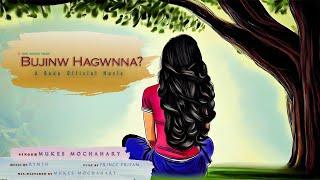 Bujinw Hagwnna? - Mukes Official Visualizer