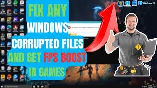 How to Fix Any Windows Corrupted Files Easily - Free Performance Boost 2024