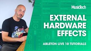 Ableton Live Tutorials External Hardware Effects