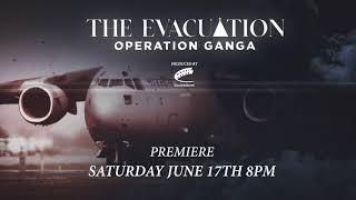 The Evacuation Operation Ganga - Teaser