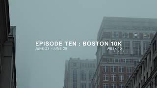 Paris Olympic Build Boston 10k Episode 10