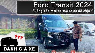 Trải nghiệm thực tế Ford Transit 2024 Nâng cấp mới có tạo ra sự dễ chịu? XEHAY.VN