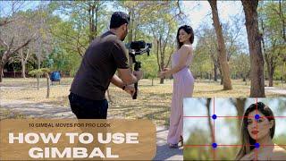 How To Use Gimbal For First Time  10 Gimbal Moves For Pro Look