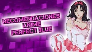 Recomendaciones Anime 170 Perfect Blue