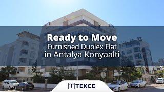 Ready to Move Furnished Duplex Flat in Antalya Konyaalti  Antalya Homes ®