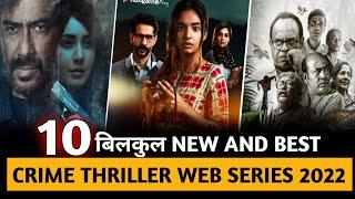 Top 10 New & Best Crime Thriller Suspense Web Series In Hindi 2022 On Netflix Mx Player Hotstar