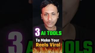 3 Ai tools to make Reels viral #aianimation #reels #shorts #tech #tips #videoediting