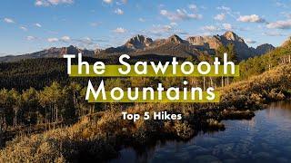 IDAHOS SECRET - Top 5 Hikes in the Sawtooth Mountains