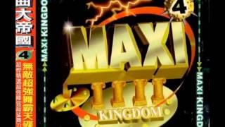 MAXI KINGDOM 舞曲大帝國 4 - MOONLIGHT SHADOW