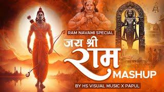 Jai Shree Ram Mashup 2024 Ram Navami Special HS Visual Music x Papul  Devotional Mashup 2024