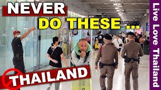 6 Things Will kick You Out of THAILAND  Check Before You Arrive To The Airport #livelovethailand