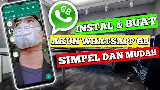 CARA INSTAL WHATSAPP GB DAN CARA DAFTAR AKUN WHATSAPP GB BARU 2023